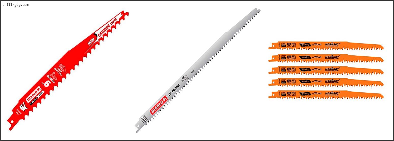 Best Pruning Blade For Reciprocating Saw