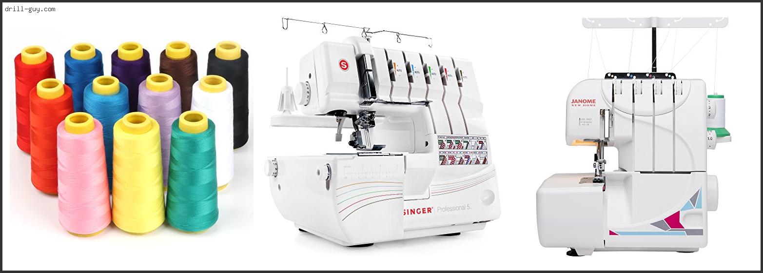 Best Thread For Serger Machine