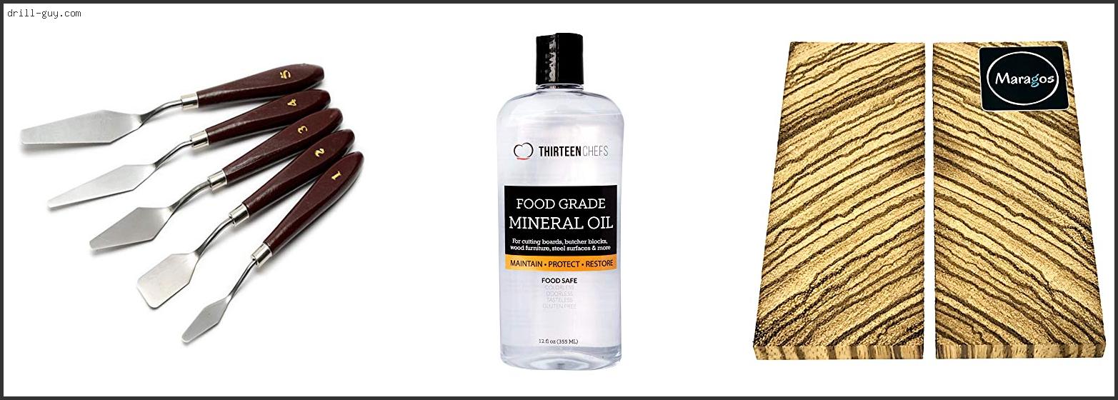 Best Oil For Wood Knife Handles Buying Guide Best Oil For Wood Knife Handles