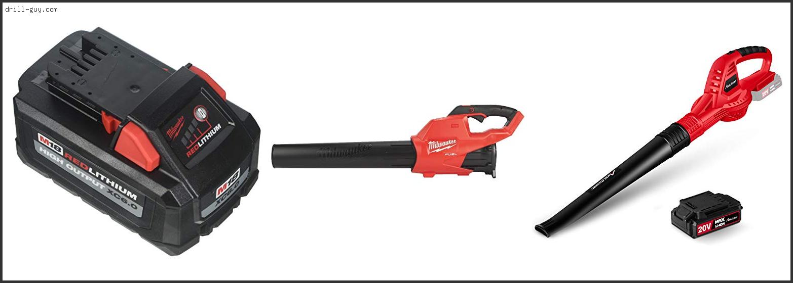 Best Battery For Milwaukee Leaf Blower